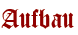 Aufbau
