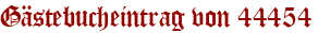 Gästebucheintrag von 44454