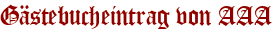 Gästebucheintrag von AAA