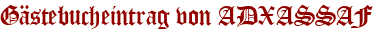 Gästebucheintrag von ADXASSAF