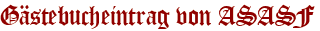 Gästebucheintrag von ASASF