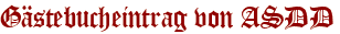Gästebucheintrag von ASDD