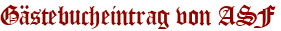 Gästebucheintrag von ASF