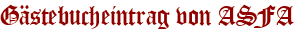 Gästebucheintrag von ASFA