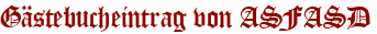 Gästebucheintrag von ASFASD