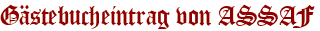 Gästebucheintrag von ASSAF