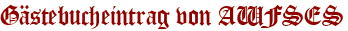 Gästebucheintrag von AWFSES