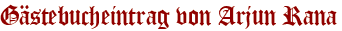 Gästebucheintrag von Arjun Rana