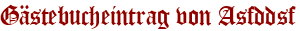 Gästebucheintrag von Asfddsf