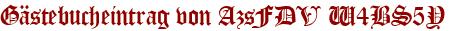 Gästebucheintrag von AzsFDV W4BS5Y