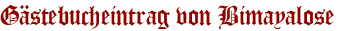 Gästebucheintrag von Bimayalose