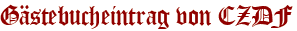 Gästebucheintrag von CZDF