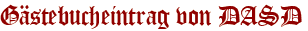 Gästebucheintrag von DASD