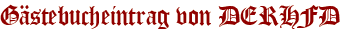 Gästebucheintrag von DERHFD