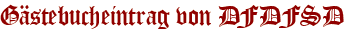 Gästebucheintrag von DFDFSD
