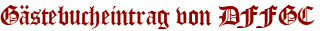 Gästebucheintrag von DFFGC