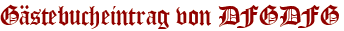 Gästebucheintrag von DFGDFG