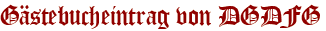Gästebucheintrag von DGDFG