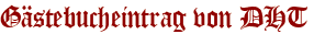 Gästebucheintrag von DHT