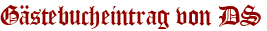 Gästebucheintrag von DS