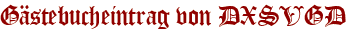 Gästebucheintrag von DXSVGD