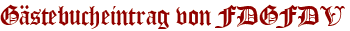 Gästebucheintrag von FDGFDV