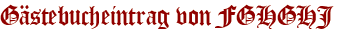 Gästebucheintrag von FGHGHJ