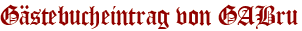 Gästebucheintrag von GABru