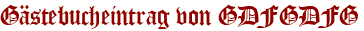 Gästebucheintrag von GDFGDFG