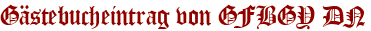 Gästebucheintrag von GFBGY DN