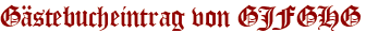 Gästebucheintrag von GJFGHG