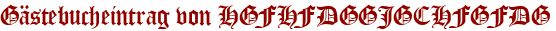 Gästebucheintrag von HGFHFDGGJGCHFGFDG