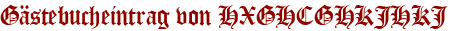 Gästebucheintrag von HXGHCGHKJHKJ