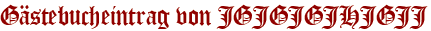Gästebucheintrag von JGJGJGJHJGJJ