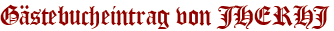 Gästebucheintrag von JHERHJ