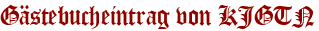 Gästebucheintrag von KJGTN