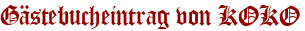 Gästebucheintrag von KOKO