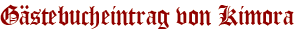 Gästebucheintrag von Kimora