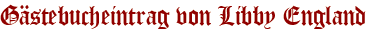 Gästebucheintrag von Libby England
