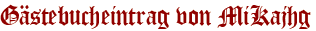 Gästebucheintrag von MiKajhg