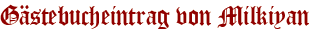 Gästebucheintrag von Milkiyan
