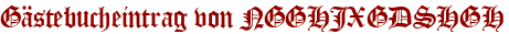 Gästebucheintrag von NGGHJXGDSHGH