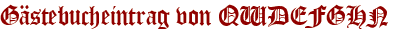 Gästebucheintrag von QWDEFGHN