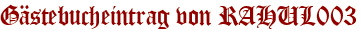 Gästebucheintrag von RAHUL003