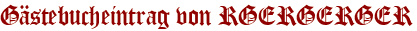 Gästebucheintrag von RGERGERGER