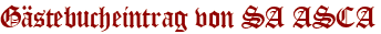 Gästebucheintrag von SA ASCA