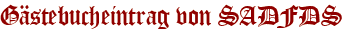 Gästebucheintrag von SADFDS