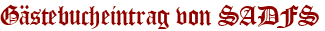 Gästebucheintrag von SADFS