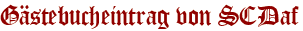 Gästebucheintrag von SCDaf