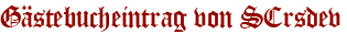 Gästebucheintrag von SCrsdev